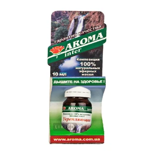 Аромакомпозиция Aroma Inter Укрепляющая 10 мл